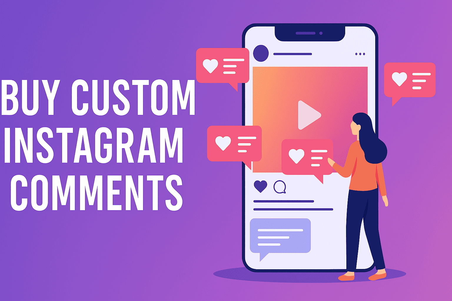 Buy Custom Instagram Comments | Real, Tailored