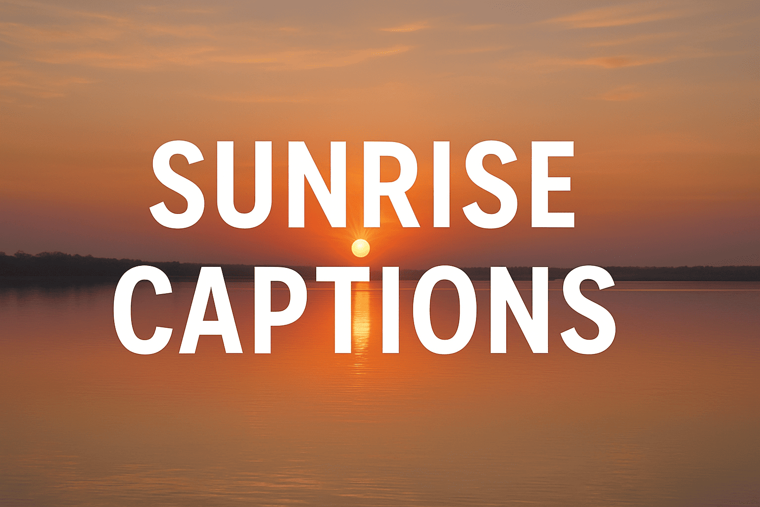 50+ Best Sunrise Captions for Instagram (Full Guide)